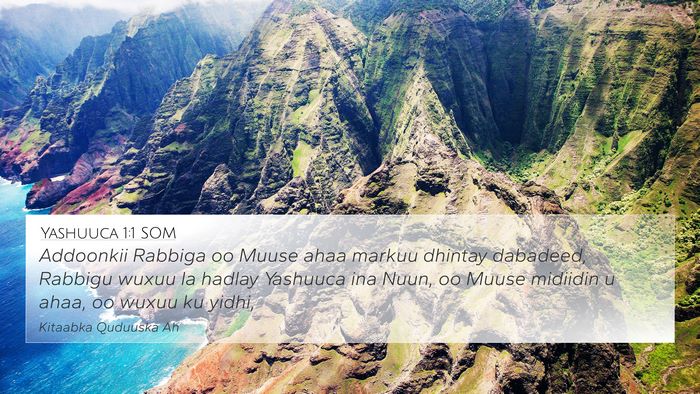 Yashuuca 1:1 SOM 4K Wallpaper - Addoonkii Rabbiga oo Muuse ahaa markuu dhintay - 4K Wallpaper Bible Verse