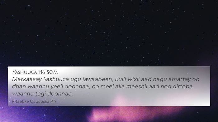 Yashuuca 1:16 SOM Bible Verse Image