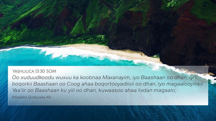 Yashuuca 13:30 SOM 4K Wallpaper - Oo xuduudkoodu wuxuu ka koobnaa Maxanayim, iyo - 4K Wallpaper Bible Verse