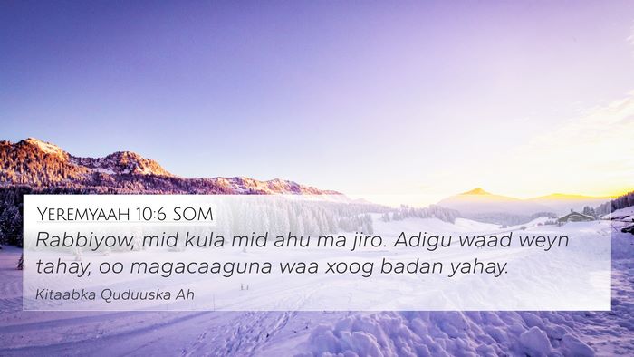 Yeremyaah 10:6 SOM Bible Verse Image