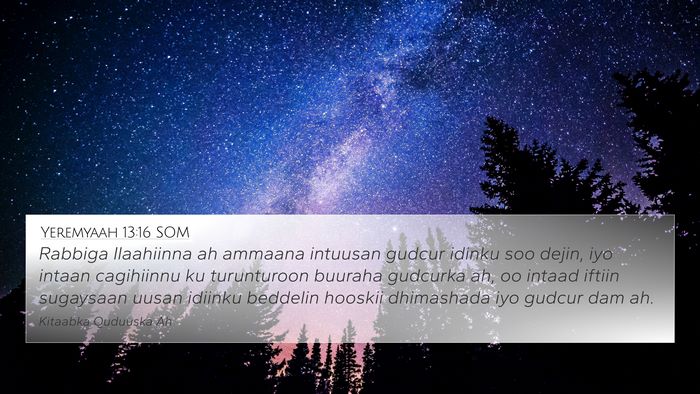 Yeremyaah 13:16 SOM Bible Verse Image