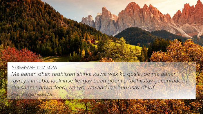 Yeremyaah 15:17 SOM Bible Verse Image