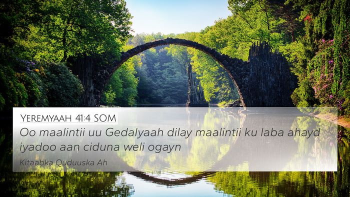 Yeremyaah 41:4 SOM 4K Wallpaper - Oo maalintii uu Gedalyaah dilay maalintii ku laba - 4K Wallpaper Bible Verse
