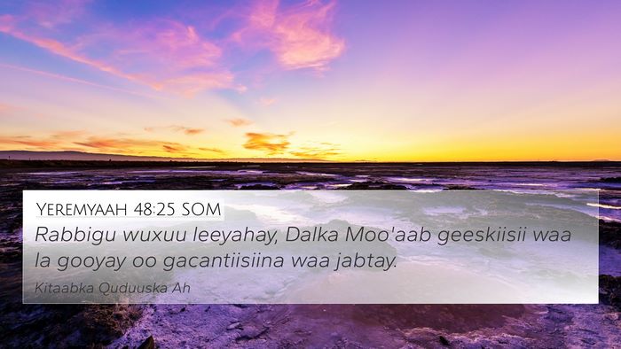 Yeremyaah 48:25 SOM Bible Verse Image