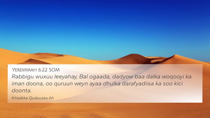 Yeremyaah 6:22 SOM Bible Verse Image