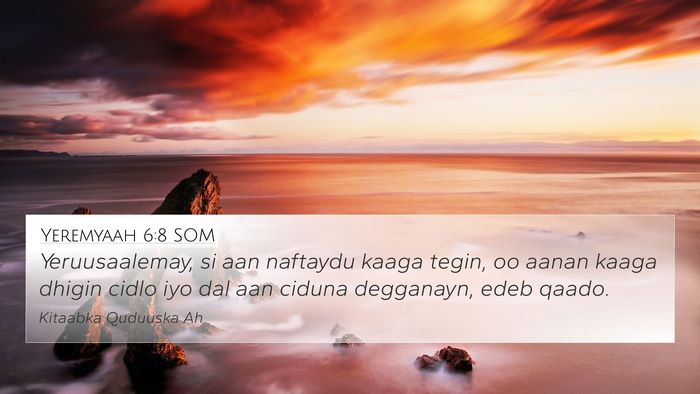Yeremyaah 6:8 SOM Bible Verse Image