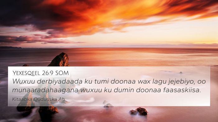 Yexesqeel 26:9 SOM Bible Verse Image