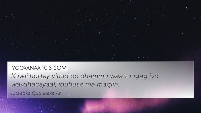 Yooxanaa 10:8 SOM Bible Verse Image