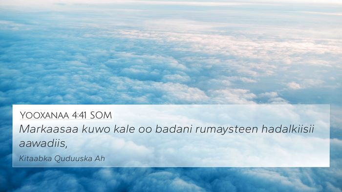 Yooxanaa 4:41 SOM Bible Verse Image