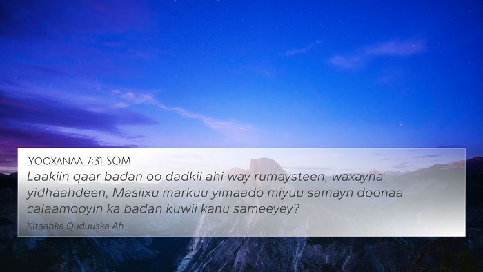 Yooxanaa 7:31 SOM Bible Verse Image