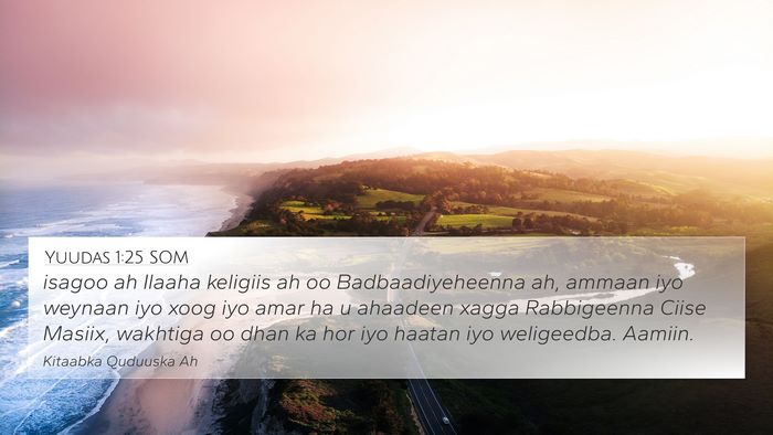 Yuudas 1:25 SOM Bible Verse Image