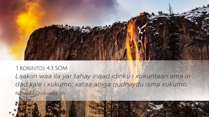 1 Korintos 4:3 SOM Desktop Wallpaper - Laakiin waa ila yar tahay inaad idinku i - Desktop Bible Verse Wallpaper
