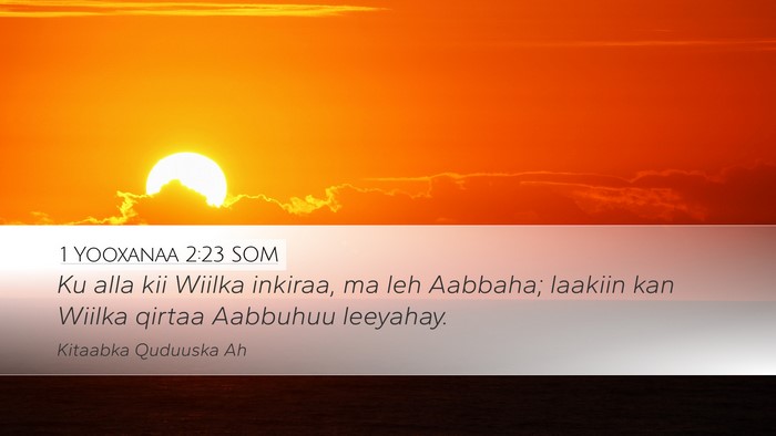1 Yooxanaa 2:23 SOM Bible Verse Image