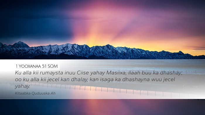 1 Yooxanaa 5:1 SOM Bible Verse Image
