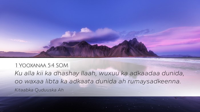 1 Yooxanaa 5:4 SOM Bible Verse Image