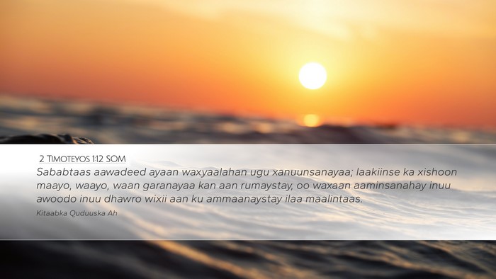 2 Timoteyos 1:12 SOM Bible Verse Image