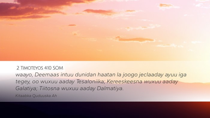 2 Timoteyos 4:10 SOM Bible Verse Image