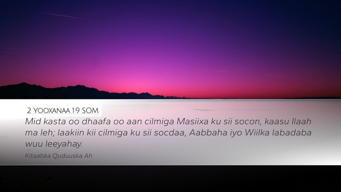 2 Yooxanaa 1:9 SOM Bible Verse Image