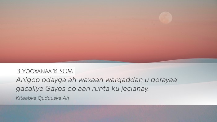 3 Yooxanaa 1:1 SOM Desktop Wallpaper - Anigoo odayga ah waxaan warqaddan u qorayaa - Desktop Bible Verse Wallpaper