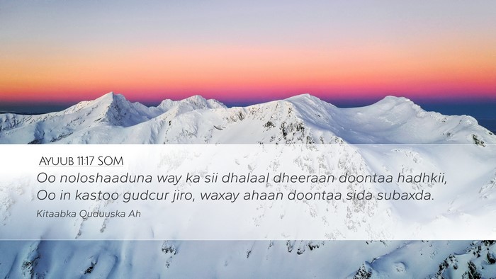 Ayuub 11:17 SOM Bible Verse Image