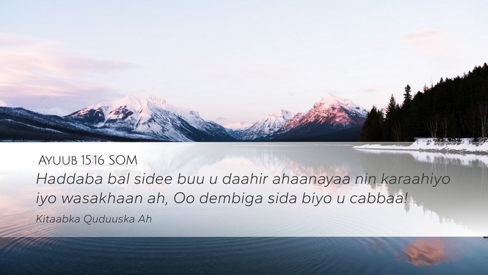 Ayuub 15:16 SOM Bible Verse Image