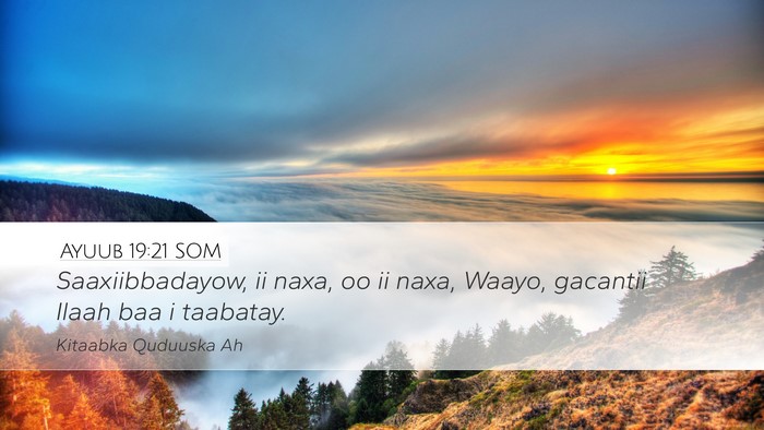 Ayuub 19:21 SOM Bible Verse Image