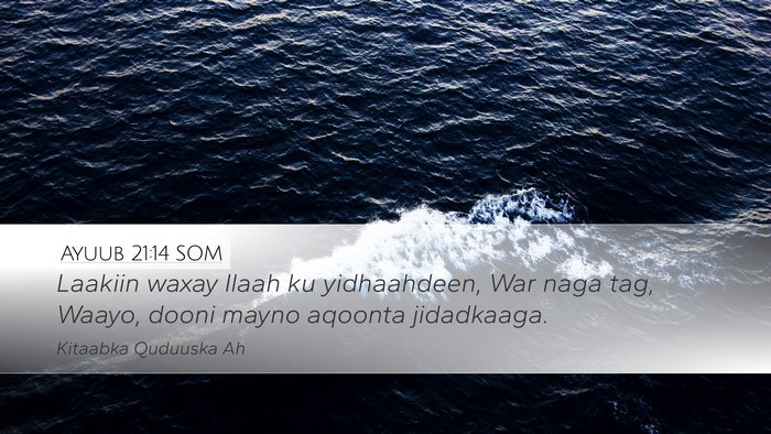 Ayuub 21:14 SOM Bible Verse Image