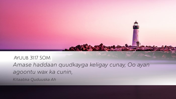 Ayuub 31:17 SOM Bible Verse Image