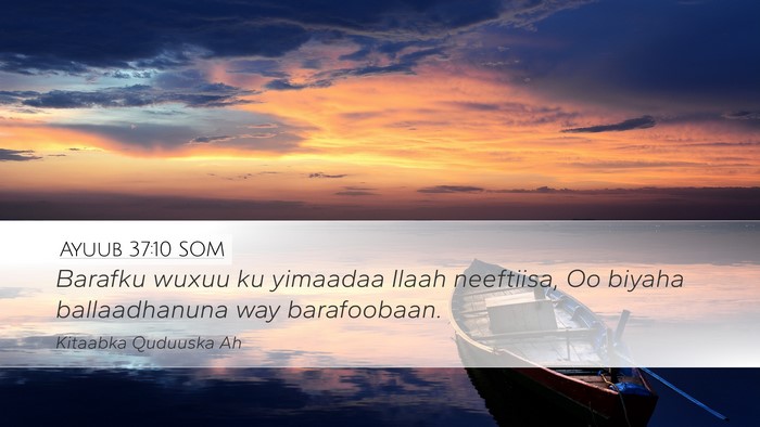 Ayuub 37:10 SOM Bible Verse Image