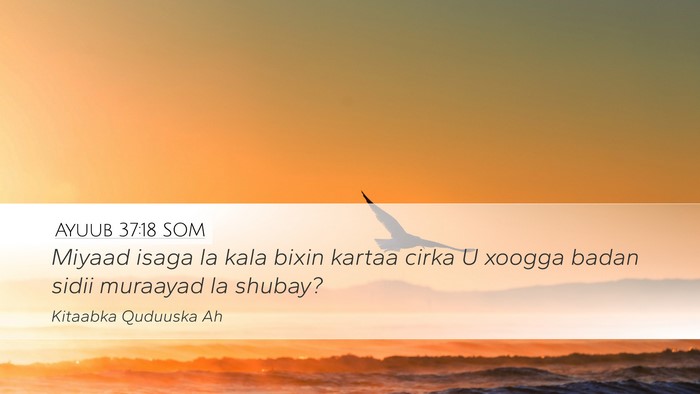 Ayuub 37:18 SOM Bible Verse Image