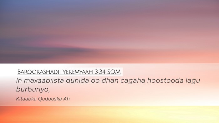 Baroorashadii Yeremyaah 3:34 SOM Bible Verse Image