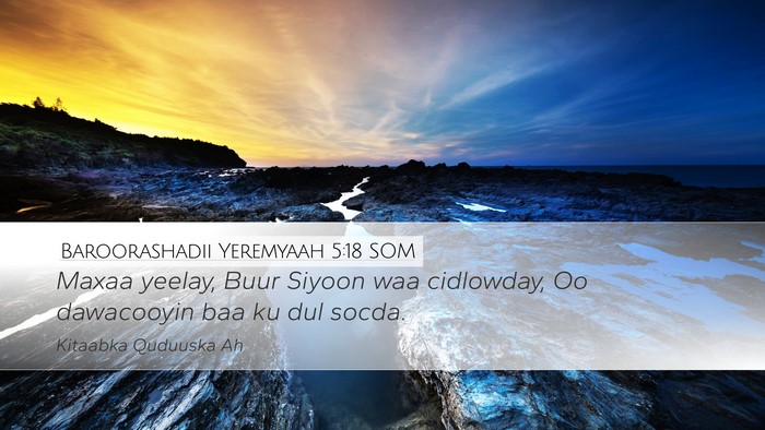 Baroorashadii Yeremyaah 5:18 SOM Bible Verse Image