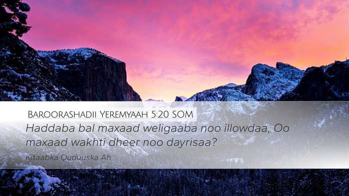 Baroorashadii Yeremyaah 5:20 SOM Bible Verse Image
