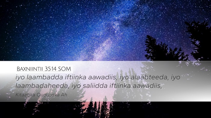 Baxniintii 35:14 SOM Bible Verse Image
