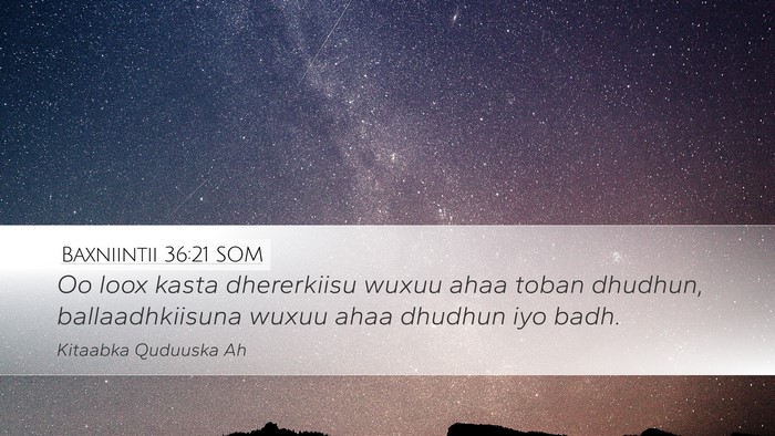 Baxniintii 36:21 SOM Desktop Wallpaper - Oo loox kasta dhererkiisu wuxuu ahaa toban - Desktop Bible Verse Wallpaper