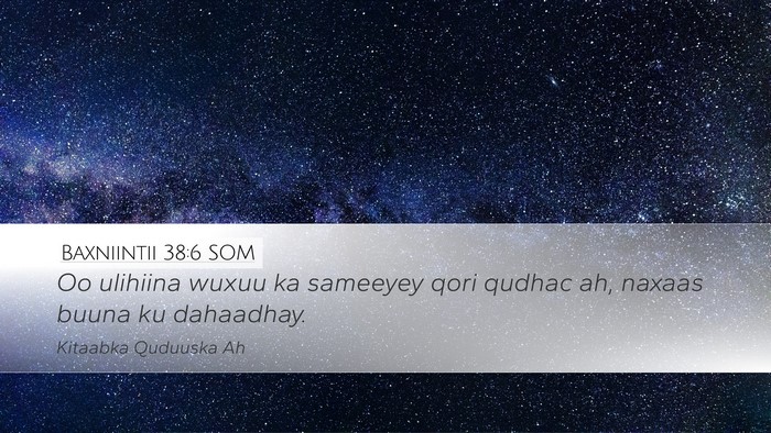 Baxniintii 38:6 SOM Desktop Wallpaper - Oo ulihiina wuxuu ka sameeyey qori qudhac ah, - Desktop Bible Verse Wallpaper
