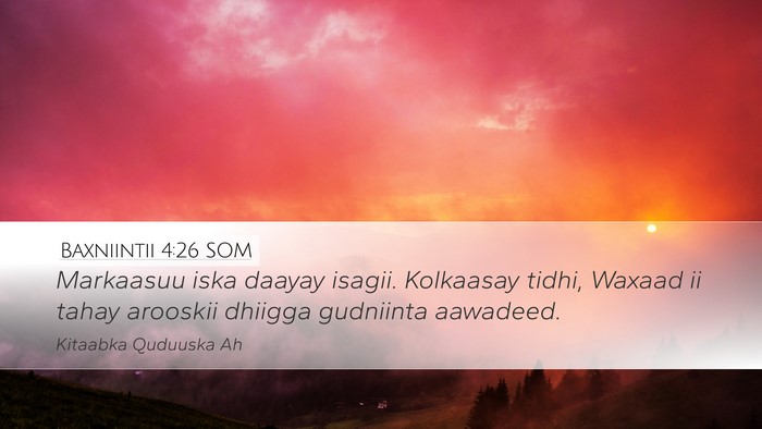 Baxniintii 4:26 SOM Desktop Wallpaper - Markaasuu iska daayay isagii. Kolkaasay tidhi, - Desktop Bible Verse Wallpaper