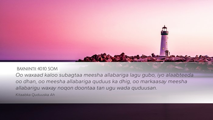 Baxniintii 40:10 SOM Bible Verse Image
