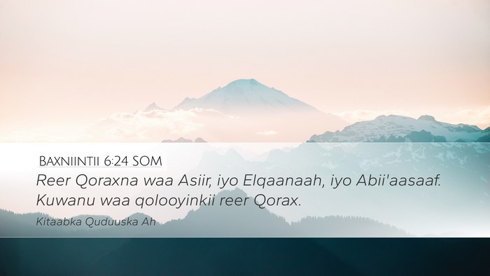 Baxniintii 6:24 SOM Bible Verse Image