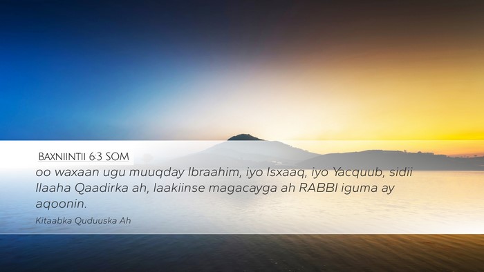 Baxniintii 6:3 SOM Bible Verse Image