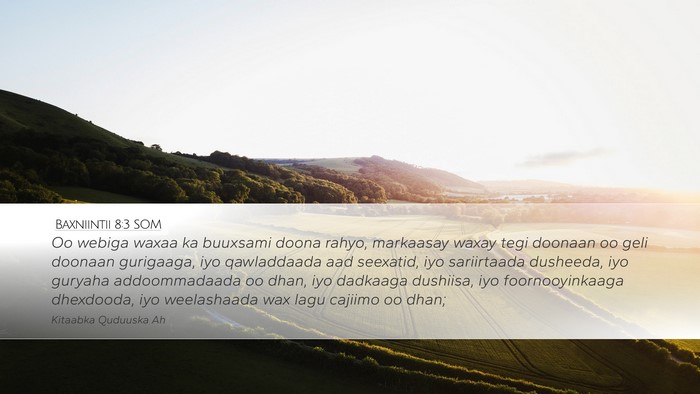Baxniintii 8:3 SOM Bible Verse Image