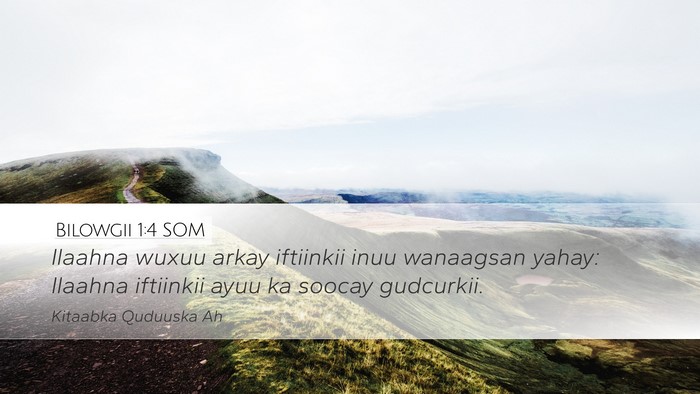 Bilowgii 1:4 SOM Bible Verse Image