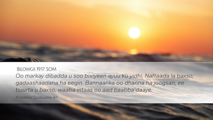 Bilowgii 19:17 SOM Bible Verse Image