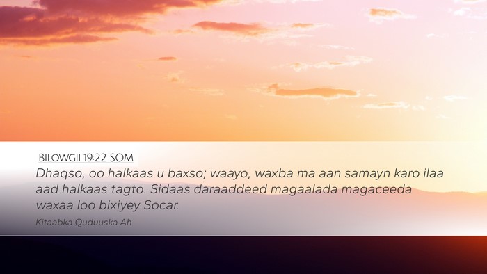 Bilowgii 19:22 SOM Bible Verse Image