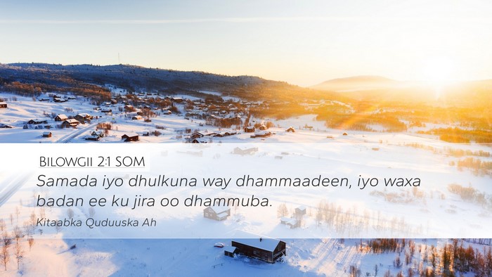 Bilowgii 2:1 SOM Desktop Wallpaper - Samada iyo dhulkuna way dhammaadeen, iyo waxa - Desktop Bible Verse Wallpaper