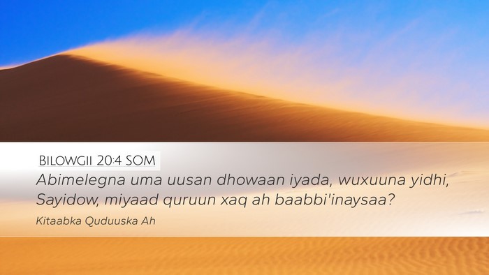 Bilowgii 20:4 SOM Bible Verse Image