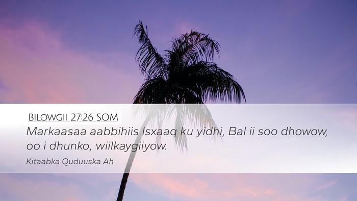 Bilowgii 27:26 SOM Bible Verse Image
