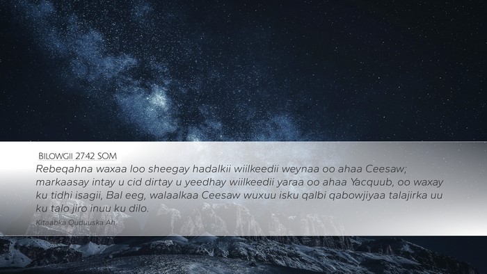 Bilowgii 27:42 SOM Bible Verse Image