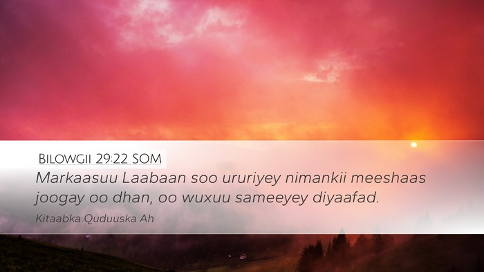 Bilowgii 29:22 SOM Bible Verse Image