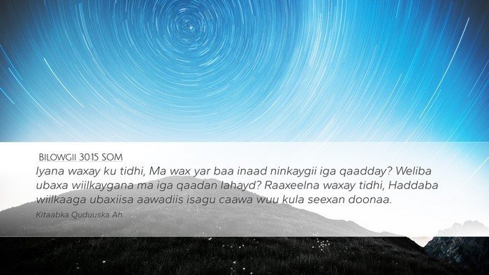 Bilowgii 30:15 SOM Bible Verse Image